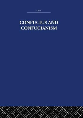 Confucius and Confucianism - Richard Wilhelm - cover