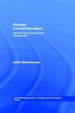 Russian Constitutionalism: Historical and Contemporary Development