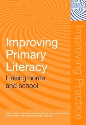 Improving Primary Literacy: Linking Home and School - Anthony Feiler,Jane Andrews,Pamela Greenhough - cover