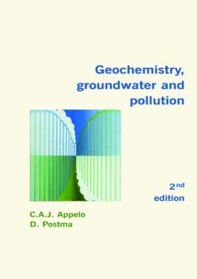 Geochemistry, Groundwater and Pollution - C.A.J. Appelo,Dieke Postma - cover