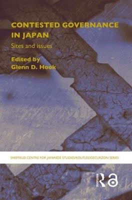 Contested Governance in Japan: Sites and Issues - cover