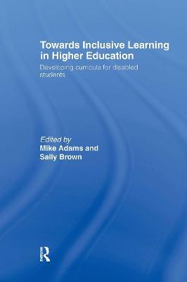 Towards Inclusive Learning in Higher Education: Developing Curricula for Disabled Students - cover