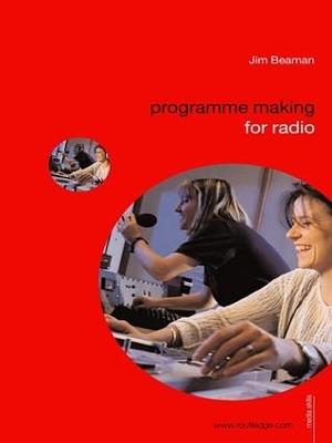 Programme Making for Radio - Jim Beaman - cover