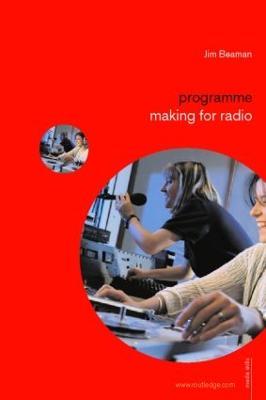 Programme Making for Radio - Jim Beaman - cover