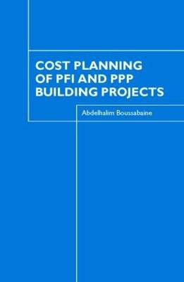 Cost Planning of PFI and PPP Building Projects - Abdelhalim Boussabaine - cover