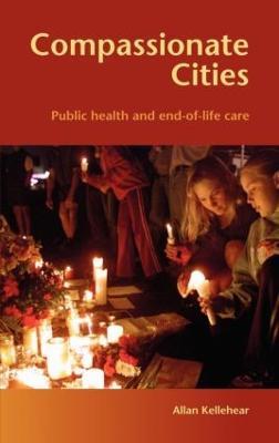 Compassionate Cities - Allan Kellehear - cover