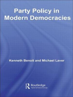 Party Policy in Modern Democracies - Kenneth Benoit,Michael Laver - cover