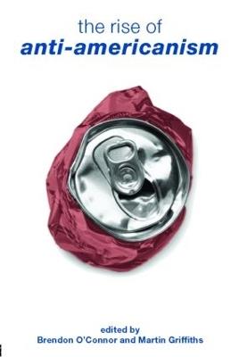 The Rise of Anti-Americanism - cover