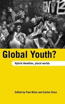 Global Youth?: Hybrid Identities, Plural Worlds - cover