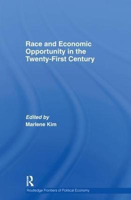 Race and Economic Opportunity in the Twenty-First Century - cover