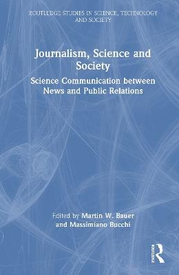 Journalism, Science and Society: Science Communication between News and Public Relations - cover