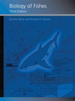 Biology of Fishes - Quentin Bone,Richard Moore - cover
