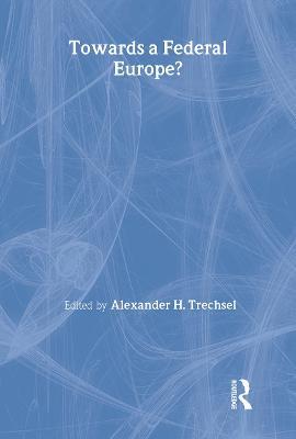 Towards a Federal Europe - cover