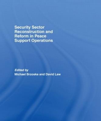 Security Sector Reconstruction and Reform in Peace Support Operations - cover