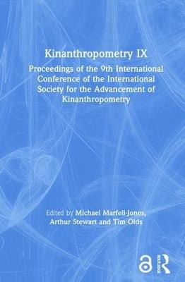 Kinanthropometry IX: Proceedings of the 9th International Conference of the International Society for the Advancement of Kinanthropometry - cover