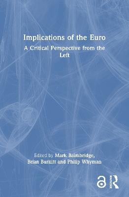 Implications of the Euro: A Critical Perspective from the Left - cover