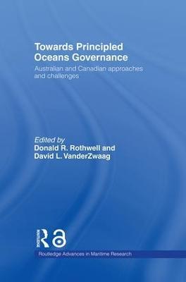 Towards Principled Oceans Governance: Australian and Canadian Approaches and Challenges - cover