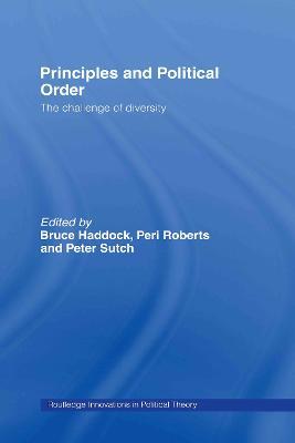 Principles and Political Order: The Challenge of Diversity - cover