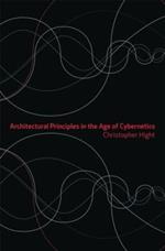 Architectural Principles in the Age of Cybernetics