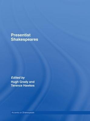 Presentist Shakespeares - cover