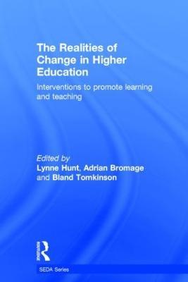 The Realities of Change in Higher Education: Interventions to Promote Learning and Teaching - cover