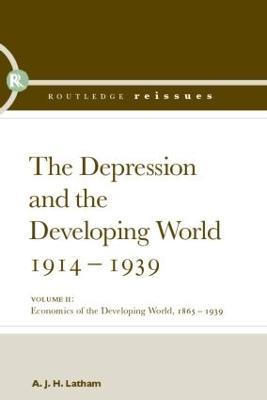 The Depression and the Developing World, 1914-1939 - A.J.H. Latham - cover