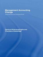 Management Accounting Change: Approaches and Perspectives