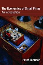 The Economics of Small Firms: An Introduction