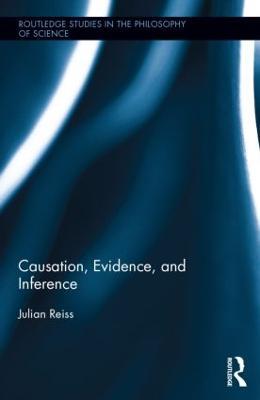 Causation, Evidence, and Inference - Julian Reiss - cover