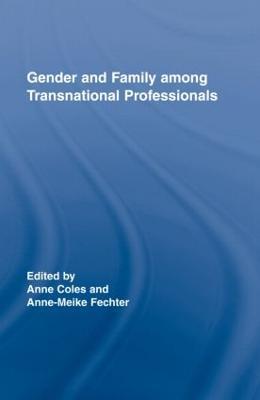Gender and Family Among Transnational Professionals - cover