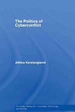The Politics of Cyberconflict
