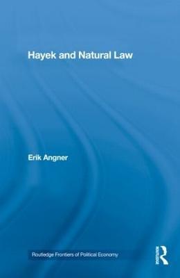Hayek and Natural Law - Erik Angner - cover