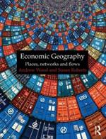 Economic Geography: Places, Networks and Flows