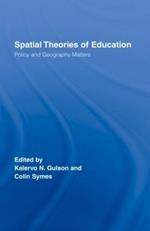 Spatial Theories of Education: Policy and Geography Matters