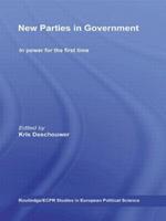 New Parties in Government: In Power for the First Time