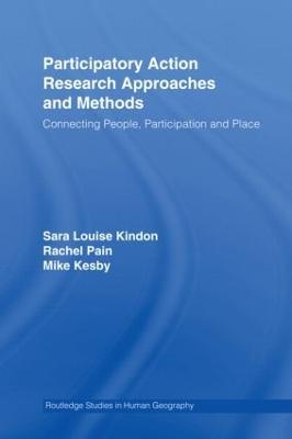 Participatory Action Research Approaches and Methods: Connecting People, Participation and Place - cover