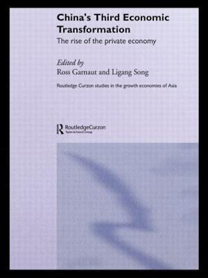 China's Third Economic Transformation: The Rise of the Private Economy - cover