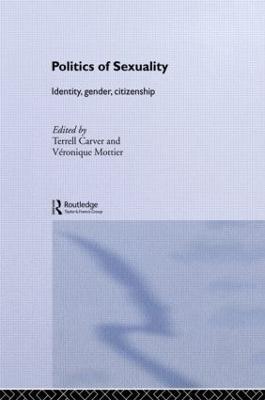 Politics of Sexuality: Identity, Gender, Citizenship - cover