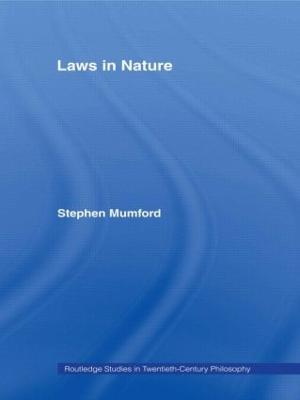 Laws in Nature - Stephen Mumford - cover