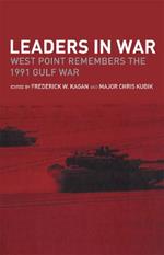 Leaders in War: West Point Remembers the 1991 Gulf War