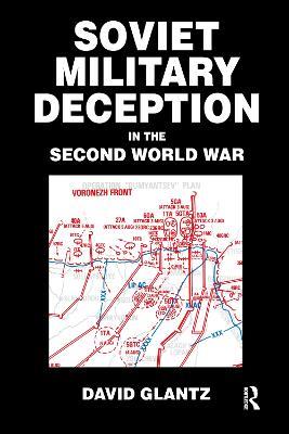 Soviet Military Deception in the Second World War - David M. Glantz - cover