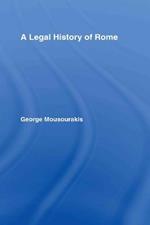 A Legal History of Rome