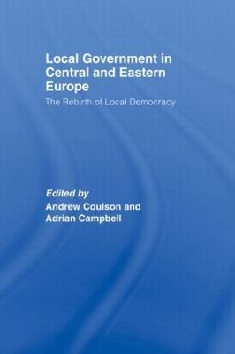 Local Government in Central and Eastern Europe: The Rebirth of Local Democracy - cover