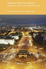 Taiwan in the 21st Century: Aspects and Limitations of a Development Model