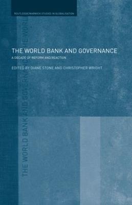 The World Bank and Governance: A Decade of Reform and Reaction - cover