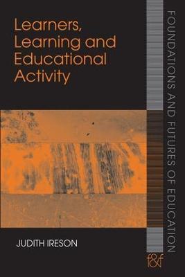 Learners, Learning and Educational Activity - Judith Ireson - cover