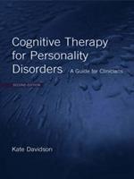 Cognitive Therapy for Personality Disorders: A Guide for Clinicians