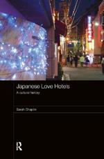Japanese Love Hotels: A Cultural History
