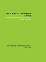 The Sociology of Urban Living