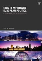 Contemporary European Politics: A Comparative Introduction - Jose M. Magone - cover